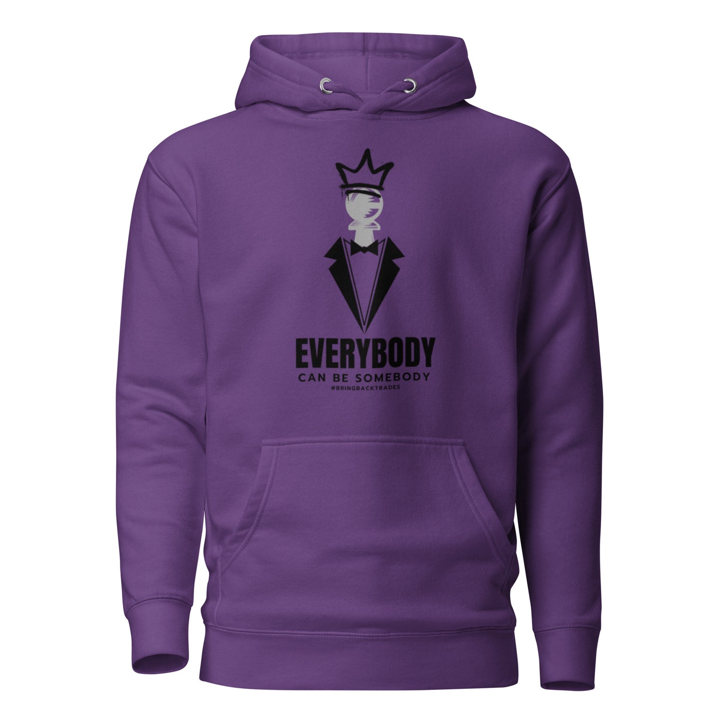 Everybody Can Be Somebody Hoodie