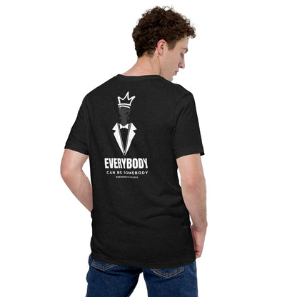 Everybody Can Be Somebody t-shirt